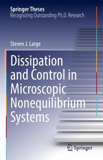 Couverture_Dissipation And Control In Microscopic Nonequilibrium Systems