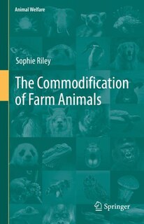 Front cover_The Commodification Of Farm Animals