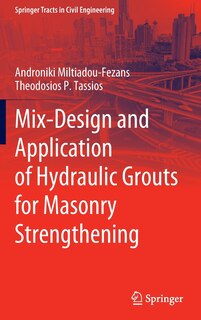 Couverture_Mix-design And Application Of Hydraulic Grouts For Masonry Strengthening