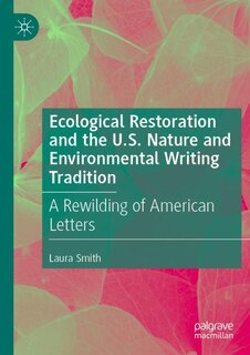 Couverture_Ecological Restoration and the U.S. Nature and Environmental Writing Tradition