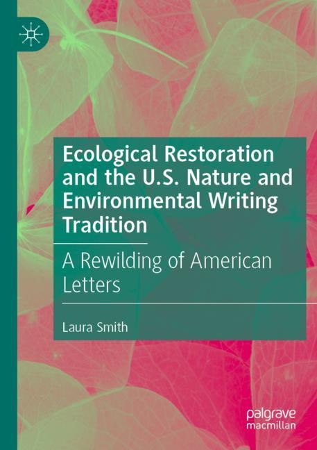 Couverture_Ecological Restoration and the U.S. Nature and Environmental Writing Tradition