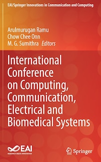 Front cover_International Conference On Computing, Communication, Electrical And Biomedical Systems