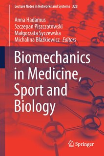 Front cover_Biomechanics In Medicine, Sport And Biology