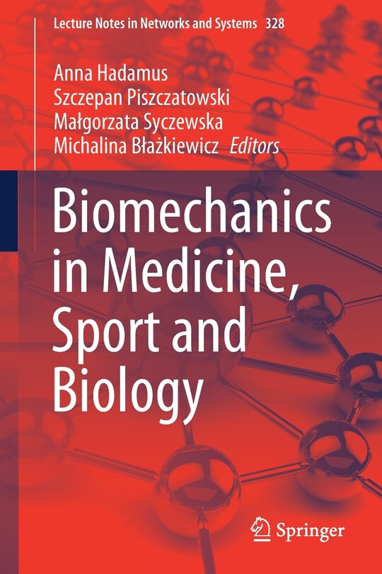 Front cover_Biomechanics In Medicine, Sport And Biology