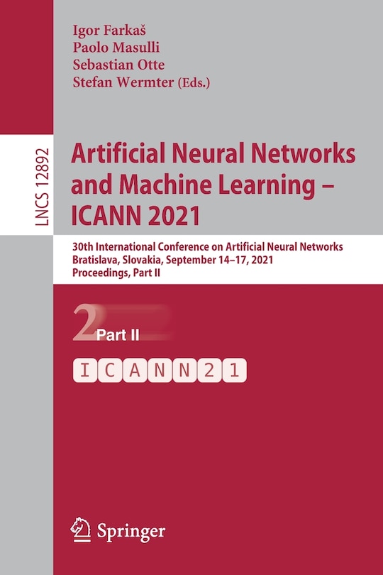 Couverture_Artificial Neural Networks and Machine Learning - ICANN 2021