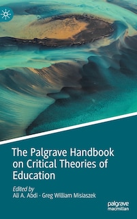 Couverture_The Palgrave Handbook On Critical Theories Of Education