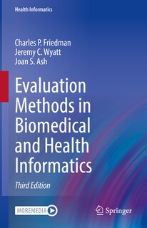 Front cover_Evaluation Methods In Biomedical And Health Informatics