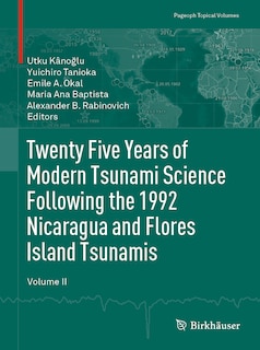 Front cover_Twenty Five Years Of Modern Tsunami Science Following The 1992 Nicaragua And Flores Island Tsunamis. Volume Ii