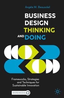 Front cover_Business Design Thinking And Doing