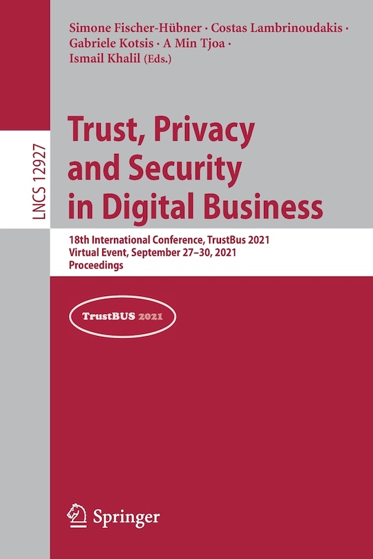 Front cover_Trust, Privacy And Security In Digital Business