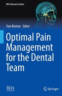 Front cover_Optimal Pain Management For The Dental Team