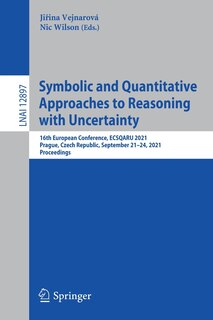 Front cover_Symbolic And Quantitative Approaches To Reasoning With Uncertainty