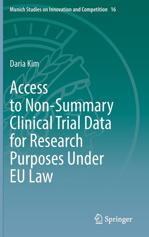 Front cover_Access To Non-summary Clinical Trial Data For Research Purposes Under Eu Law