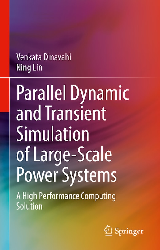 Front cover_Parallel Dynamic And Transient Simulation Of Large-scale Power Systems