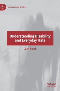 Front cover_Understanding Disability And Everyday Hate