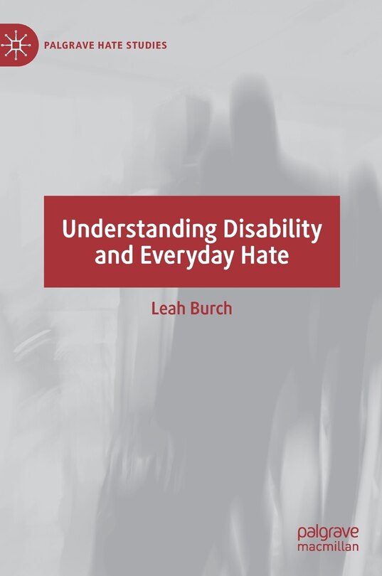Front cover_Understanding Disability And Everyday Hate