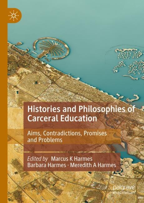 Front cover_Histories And Philosophies Of Carceral Education