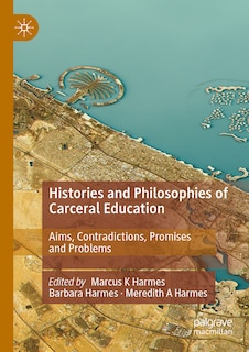 Front cover_Histories and Philosophies of Carceral Education
