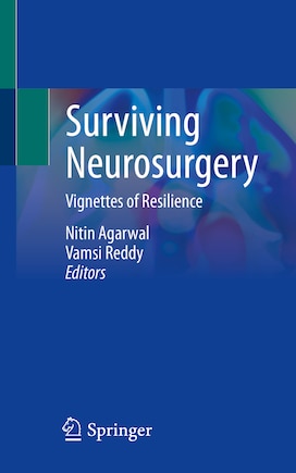 Surviving Neurosurgery: Vignettes Of Resilience