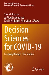 Decision Sciences for COVID-19: Learning Through Case Studies