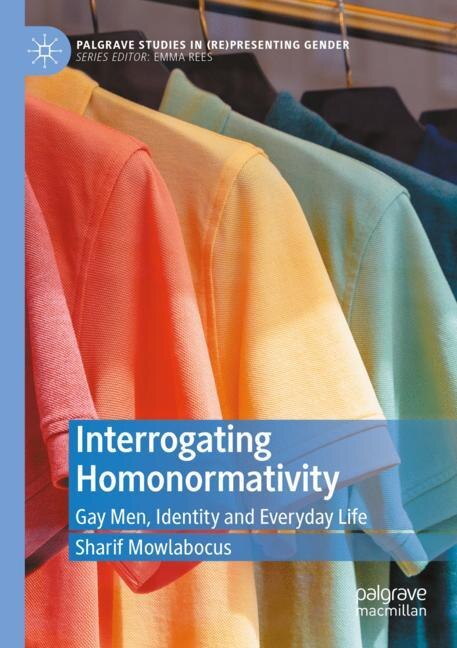 Front cover_Interrogating Homonormativity