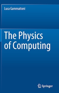 Front cover_The Physics Of Computing
