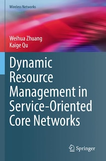 Front cover_Dynamic Resource Management in Service-Oriented Core Networks