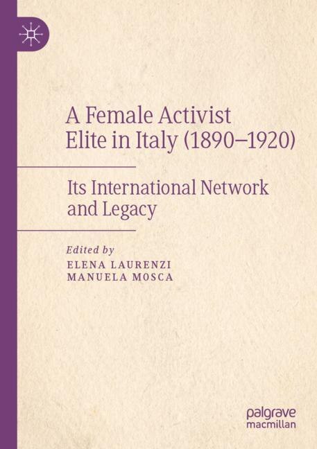 Front cover_A Female Activist Elite in Italy (1890-1920)