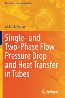 Front cover_Single- and Two-Phase Flow Pressure Drop and Heat Transfer in Tubes