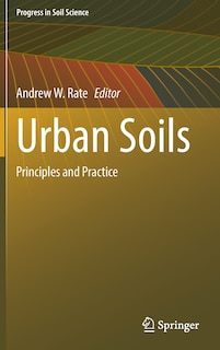 Urban Soils: Principles And Practice