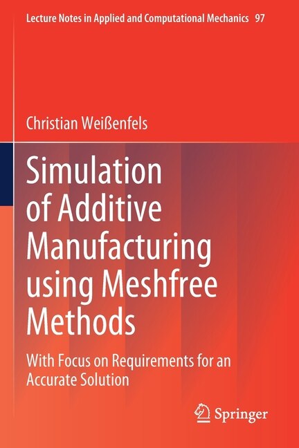 Couverture_Simulation of Additive Manufacturing using Meshfree Methods