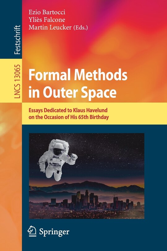 Formal Methods In Outer Space: Essays Dedicated To Klaus Havelund On The Occasion Of His 65th Birthday