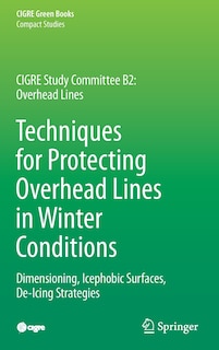 Front cover_Techniques For Protecting Overhead Lines In Winter Conditions