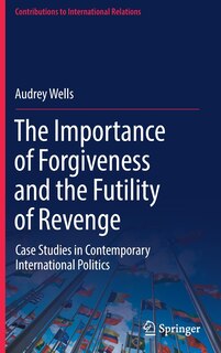 Couverture_The Importance Of Forgiveness And The Futility Of Revenge