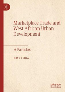 Front cover_Marketplace Trade and West African Urban Development