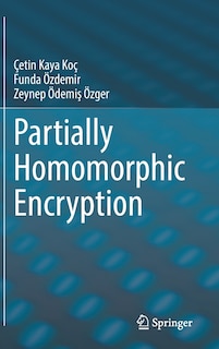 Couverture_Partially Homomorphic Encryption