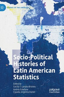 Front cover_Socio-political Histories Of Latin American Statistics