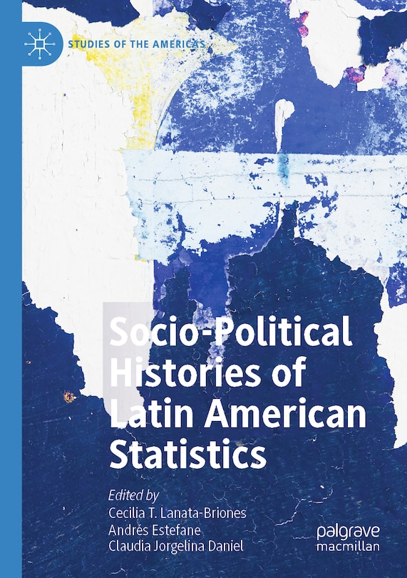 Front cover_Socio-political Histories of Latin American Statistics