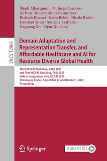 Couverture_Domain Adaptation and Representation Transfer, and Affordable Healthcare and AI for Resource Diverse Global Health