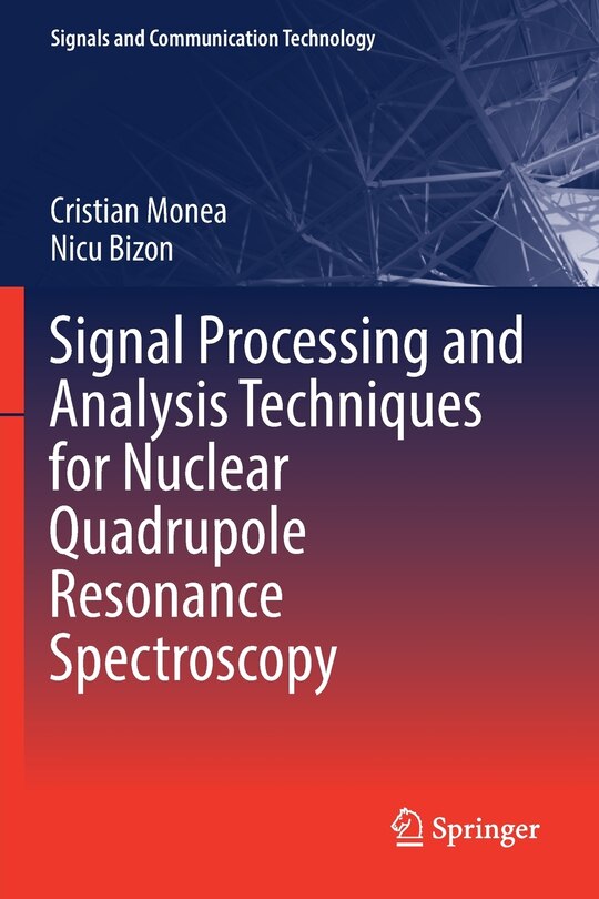 Front cover_Signal Processing and Analysis Techniques for Nuclear Quadrupole Resonance Spectroscopy