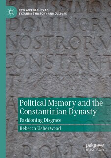 Couverture_Political Memory and the Constantinian Dynasty