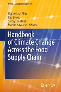 Handbook Of Climate Change Across The Food Supply Chain