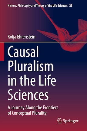 Causal Pluralism in the Life Sciences: A Journey Along the Frontiers of Conceptual Plurality