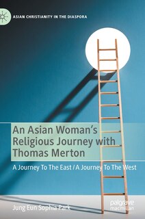 Front cover_An Asian Woman's Religious Journey With Thomas Merton