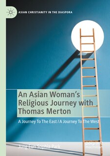 Front cover_An Asian Woman's Religious Journey with Thomas Merton