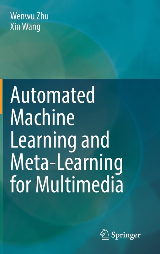 Couverture_Automated Machine Learning And Meta-learning For Multimedia