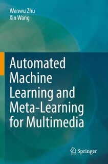 Couverture_Automated Machine Learning and Meta-Learning for Multimedia