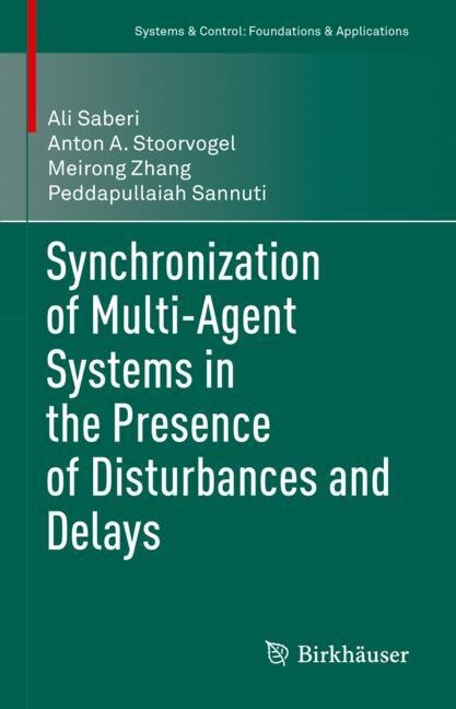 Couverture_Synchronization Of Multi-agent Systems In The Presence Of Disturbances And Delays