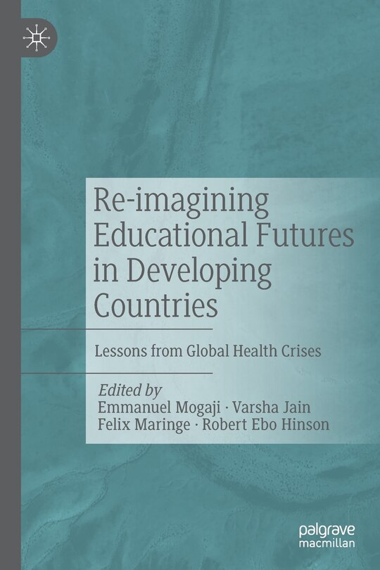 Front cover_Re-imagining Educational Futures in Developing Countries
