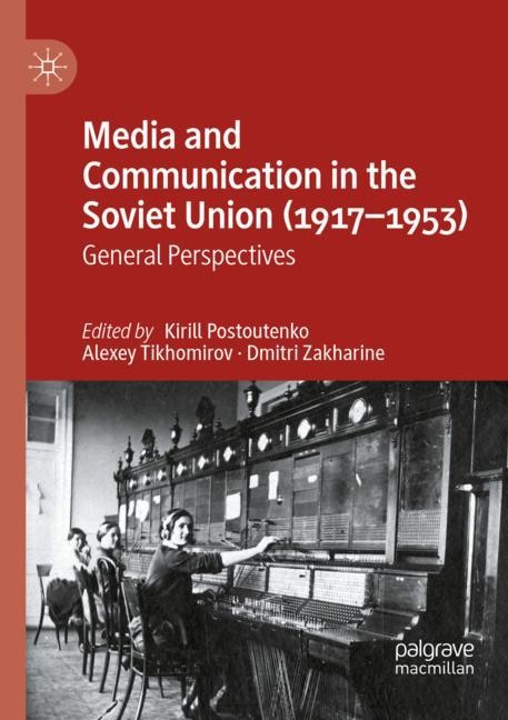 Couverture_Media and Communication in the Soviet Union (1917-1953)